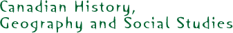 Canadian History, Geography and Social Studies