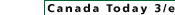 Canada Today 3/e